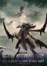 Warhammer 40,000: Gladius Tyranids: ТРЕЙНЕР И ЧИТЫ (V1.0.61)