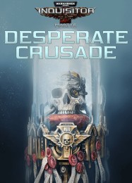 Трейнер для Warhammer 40,000: Inquisitor Martyr Desperate Crusade [v1.0.4]