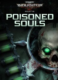 Трейнер для Warhammer 40,000: Inquisitor Martyr Poisoned Souls [v1.0.3]