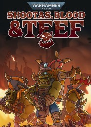 Трейнер для Warhammer 40,000: Shootas, Blood & Teef [v1.0.2]