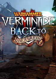 Warhammer: Vermintide 2 Back to Ubersreik: Трейнер +13 [v1.8]