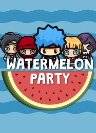 Watermelon Party: Читы, Трейнер +8 [dR.oLLe]