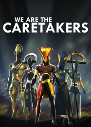 Трейнер для We Are The Caretakers [v1.0.3]