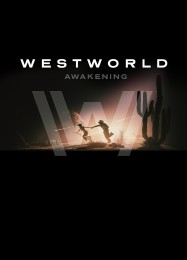 Трейнер для Westworld Awakening [v1.0.7]