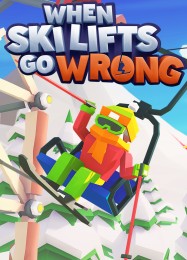 Трейнер для When Ski Lifts Go Wrong [v1.0.4]