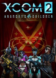 XCOM 2: Anarchys Children: Читы, Трейнер +6 [CheatHappens.com]