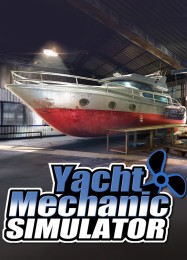 Yacht Mechanic Simulator: Трейнер +12 [v1.7]