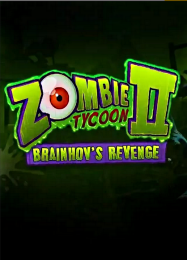 Zombie Tycoon 2: Brainhovs Revenge: ТРЕЙНЕР И ЧИТЫ (V1.0.40)